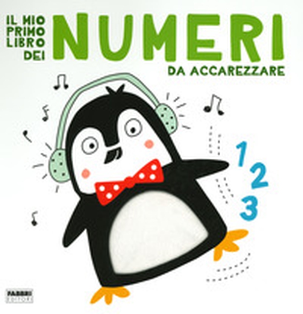 Il mio primo libro dei numeri da accarezzare - Librerie.coop Il mio primo libro dei numeri da accarezzare - Librerie.coop