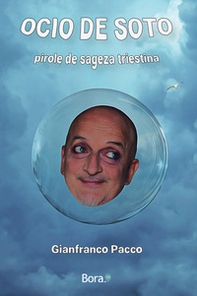 Ocio de soto. Pirole de sageza triestina - Librerie.coop Ocio de soto. Pirole de sageza triestina - Librerie.coop