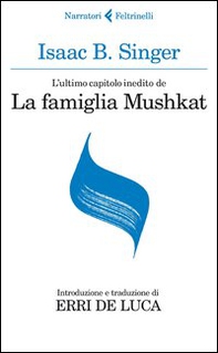 L'ultimo capitolo inedito de «La famiglia Mushkat»-La stazione di Bakhmatch - Librerie.coop