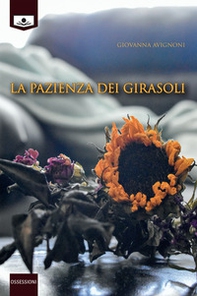 La pazienza dei girasoli - Librerie.coop