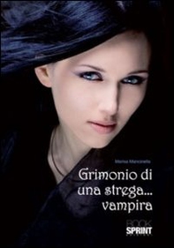 Grimonio di una strega... vampira - Librerie.coop