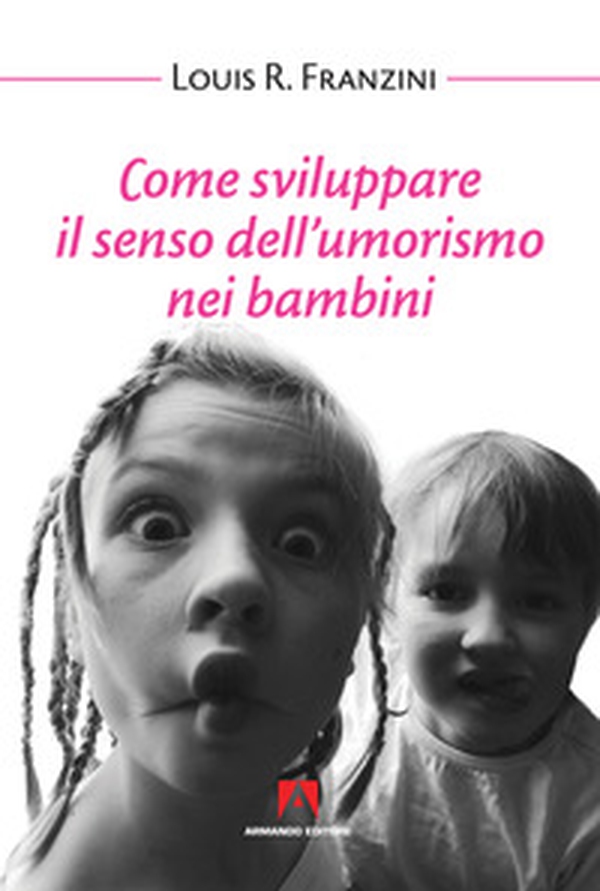 Come sviluppare il senso dell'umorismo nei bambini - Librerie.coop Come sviluppare il senso dell'umorismo nei bambini - Librerie.coop
