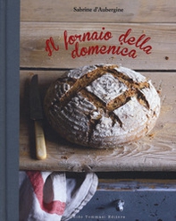 Il fornaio della domenica - Librerie.coop Il fornaio della domenica - Librerie.coop