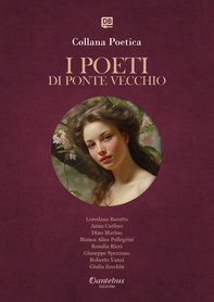 Collana Poetica I Poeti di Ponte Vecchio vol. 61 - Edizione 2025 - Librerie.coop
