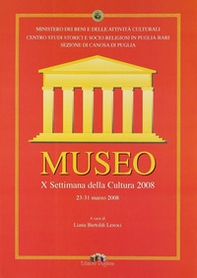 Museo. 10ª Settimana della cultura 2008 (23-31 marzo 2008) - Librerie.coop
