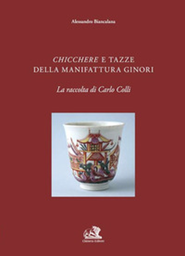 Chicchere e tazze della manifattura Ginori - Librerie.coop