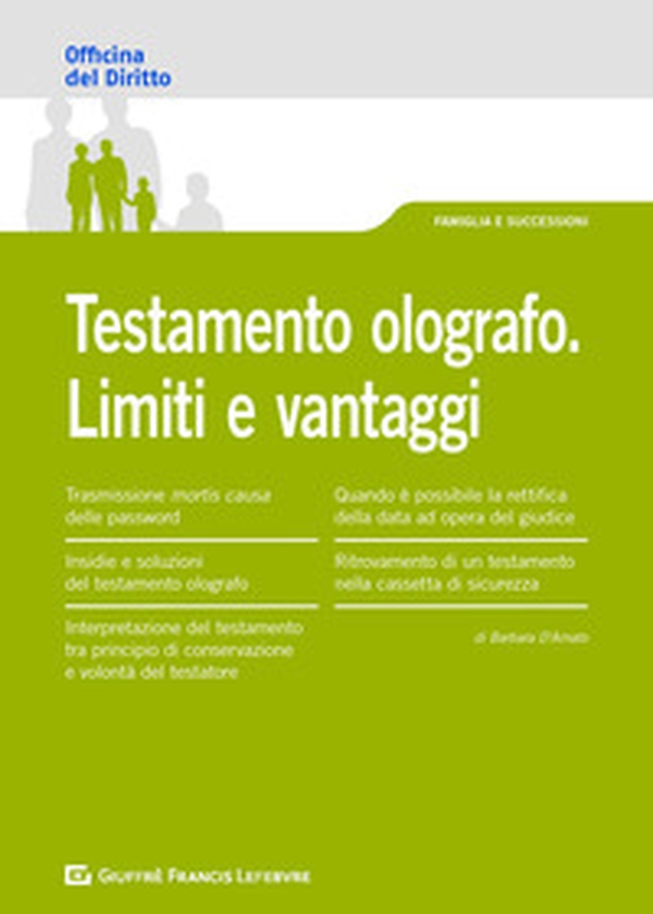 Testamento olografo. Limiti e vantaggi - Librerie.coop