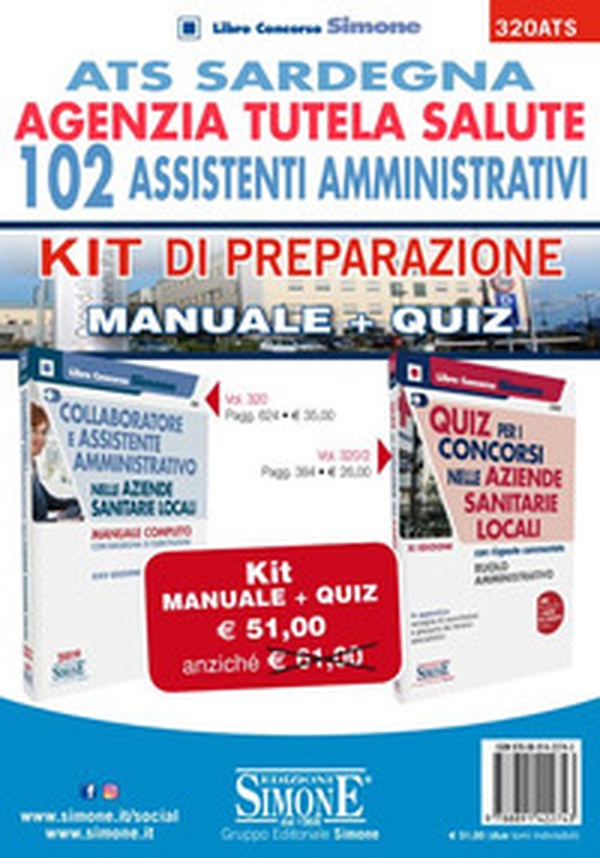 ATS Sardegna. Agenzia Tutela Salute. 102 Assistenti amministrativi. KIT di preparazione. Manuale + Quiz - Librerie.coop ATS Sardegna. Agenzia Tutela Salute. 102 Assistenti amministrativi. KIT di preparazione. Manuale + Quiz - Librerie.coop
