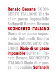 Sconcerto italiano. Diario di un paese impossibile - Librerie.coop