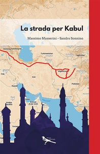 La strada per Kabul - Librerie.coop