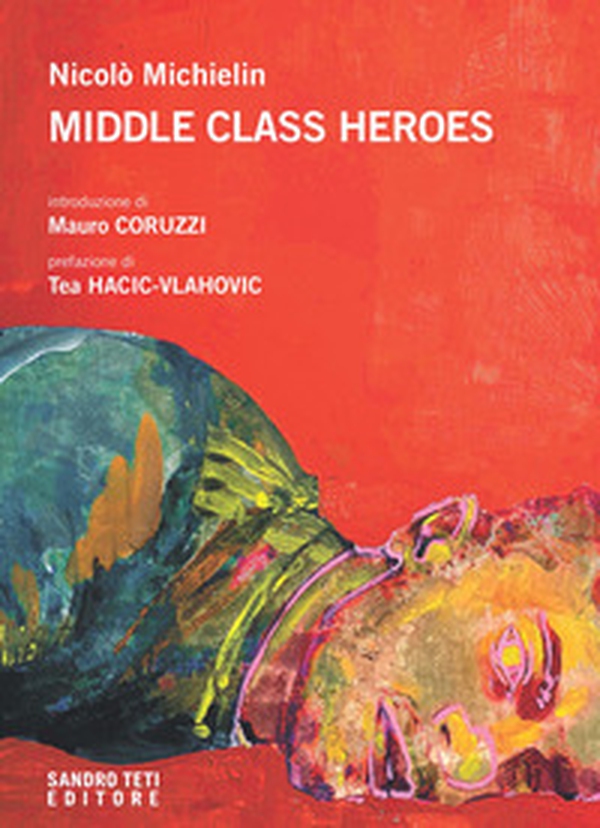 Middle class heroes - Librerie.coop Middle class heroes - Librerie.coop