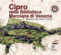 Cipro nella Biblioteca Marciana di Venezia. Manoscritti, testi e carte - Librerie.coop
