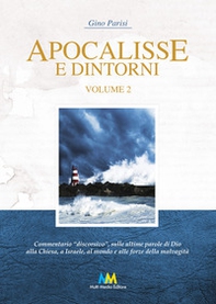 Apocalisse e dintorni. Commentario discorsivo - Vol. 2 - Librerie.coop
