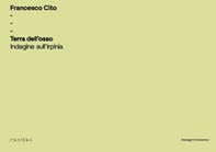 Terra dell'Osso. Indagine sull'Irpinia - Librerie.coop