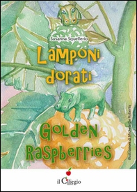 Lamponi dorati-Golden raspberries - Librerie.coop Lamponi dorati-Golden raspberries - Librerie.coop