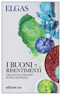 I buoni risentimenti - Librerie.coop