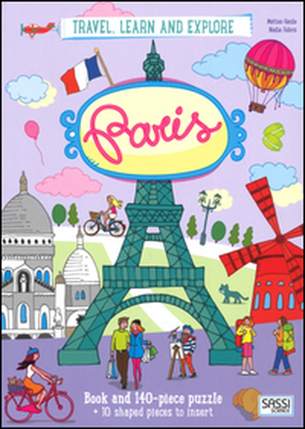 Paris. Travel, learn and explore - Librerie.coop Paris. Travel, learn and explore - Librerie.coop