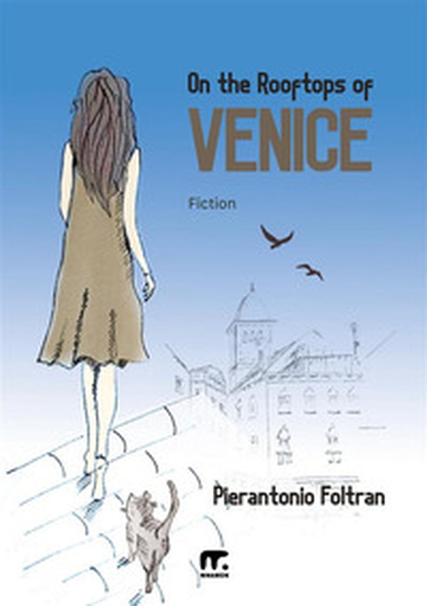 On the rooftops of Venice - Librerie.coop On the rooftops of Venice - Librerie.coop