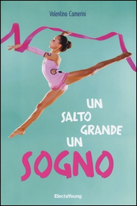Un salto grande un sogno - Librerie.coop
