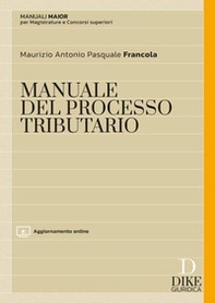 Manuale maior del processo tributario - Librerie.coop