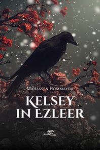 Kelsey in Ezleer - Librerie.coop Kelsey in Ezleer - Librerie.coop
