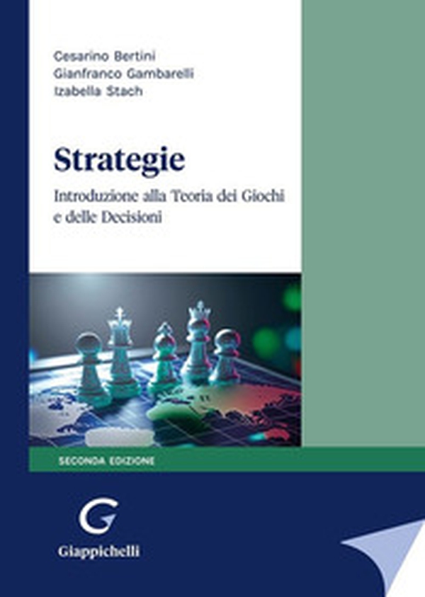 Strategie. Introduzione alla Teoria dei giochi e delle decisioni - Librerie.coop Strategie. Introduzione alla Teoria dei giochi e delle decisioni - Librerie.coop