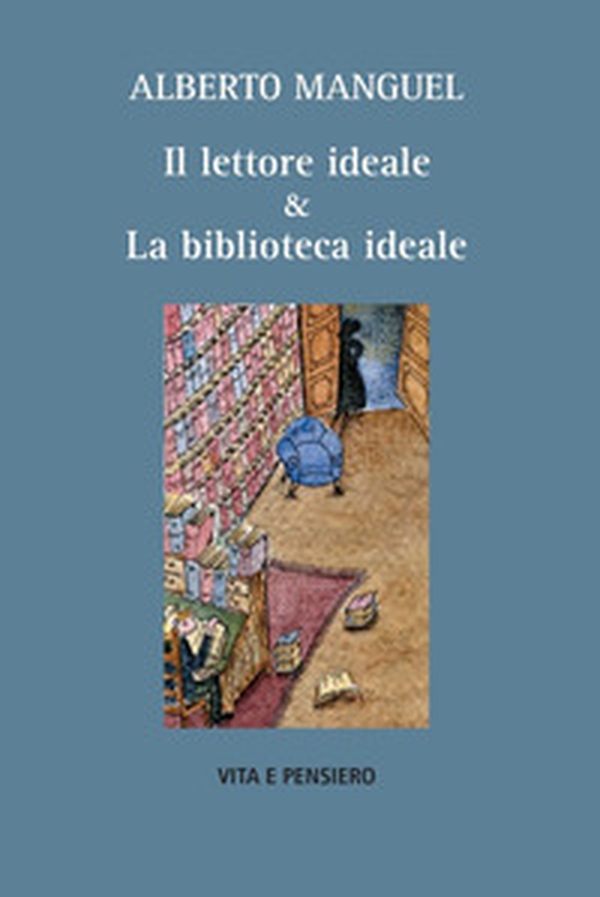 Il lettore ideale & la biblioteca ideale - Librerie.coop Il lettore ideale & la biblioteca ideale - Librerie.coop