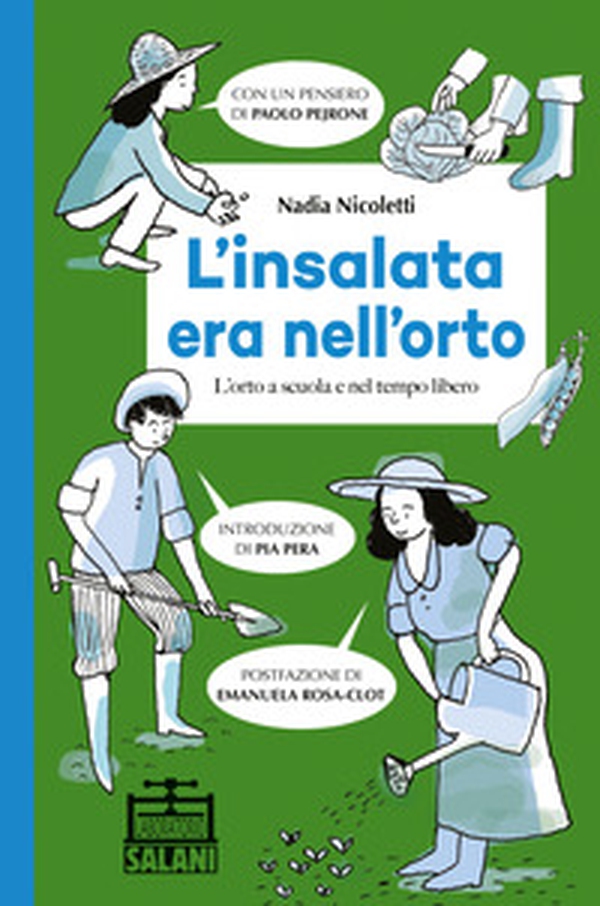 L'insalata era nell'orto. L'orto a scuola e nel tempo libero - Librerie.coop L'insalata era nell'orto. L'orto a scuola e nel tempo libero - Librerie.coop