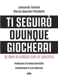Ti seguirò ovunque giocherai - Librerie.coop Ti seguirò ovunque giocherai - Librerie.coop