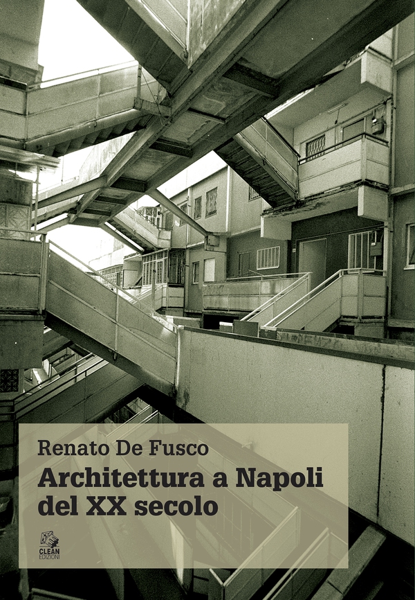 ARCHITETTURA A NAPOLI DEL XX SECOLO - Librerie.coop ARCHITETTURA A NAPOLI DEL XX SECOLO - Librerie.coop