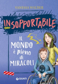 Il mondo è pieno di miracoli. Insopportabile - Vol. 3 - Librerie.coop Il mondo è pieno di miracoli. Insopportabile - Vol. 3 - Librerie.coop
