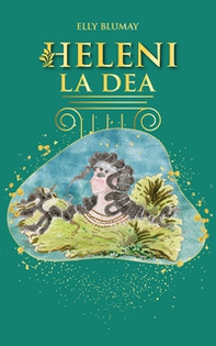 Heleni la dea - Librerie.coop Heleni la dea - Librerie.coop