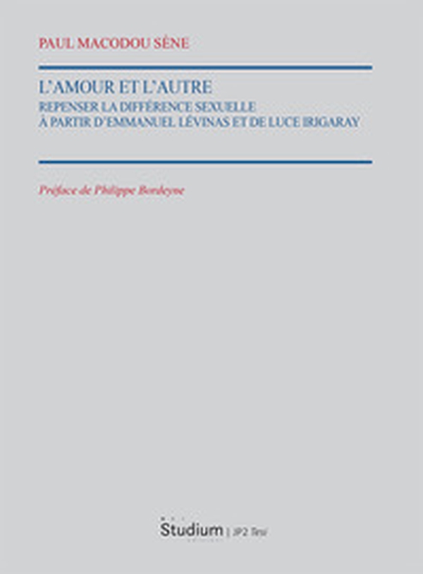 L'Amour et l'autre. Repenser la différence sexuelle à partir d'Emmauel Lévinas et de Luce Irigaray - Librerie.coop L'Amour et l'autre. Repenser la différence sexuelle à partir d'Emmauel Lévinas et de Luce Irigaray - Librerie.coop