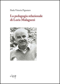 La pedagogia relazionale di Loris Malaguzzi - Librerie.coop