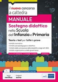 Manuale. Sostegno didattico per la scuola dell'infanzia e primaria. Concorso a cattedra 2023-2024. Teoria e test per tutte le prove - Librerie.coop