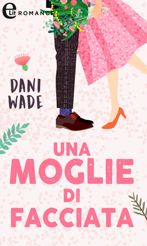 Una moglie di facciata (eLit) - Librerie.coop Una moglie di facciata (eLit) - Librerie.coop