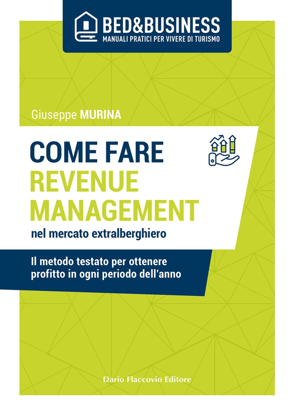 Come fare revenue management nel mercato extralberghiero - Librerie.coop Come fare revenue management nel mercato extralberghiero - Librerie.coop