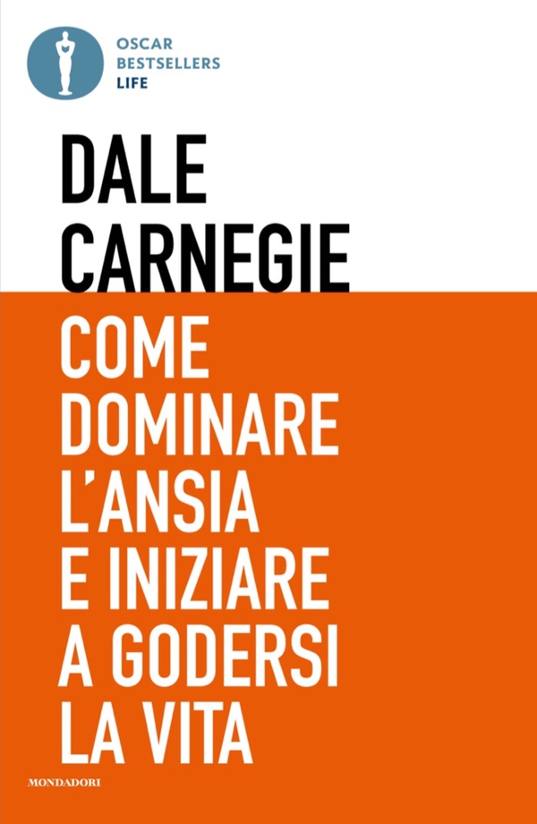 Come dominare l'ansia e iniziare a godersi la vita - Librerie.coop