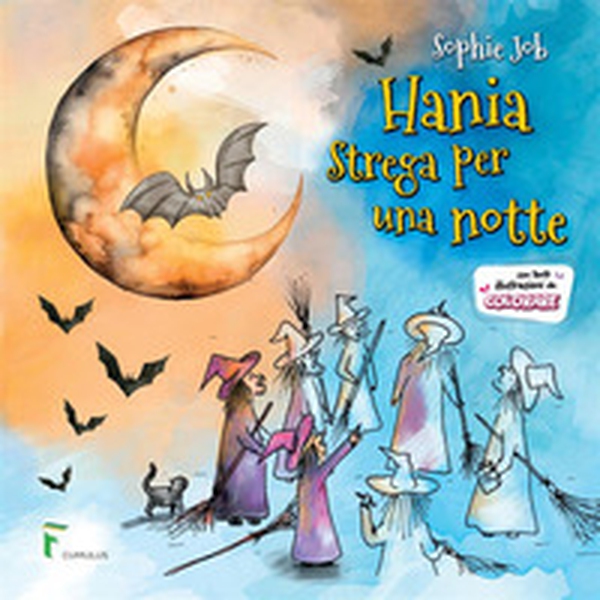 Hania, strega per una notte. Storia da colorare - Librerie.coop Hania, strega per una notte. Storia da colorare - Librerie.coop