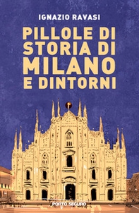 Pillole di storia di Milano e dintorni - Librerie.coop