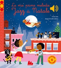 Le mie prime melodie jazz di Natale. Classici sonori - Librerie.coop