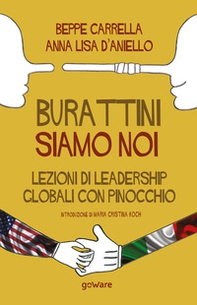 Burattini siamo noi. Lezioni di leadership globali con Pinocchio - Librerie.coop