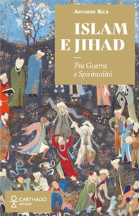 Islam e Jihad. Fra guerra e spiritualità - Librerie.coop