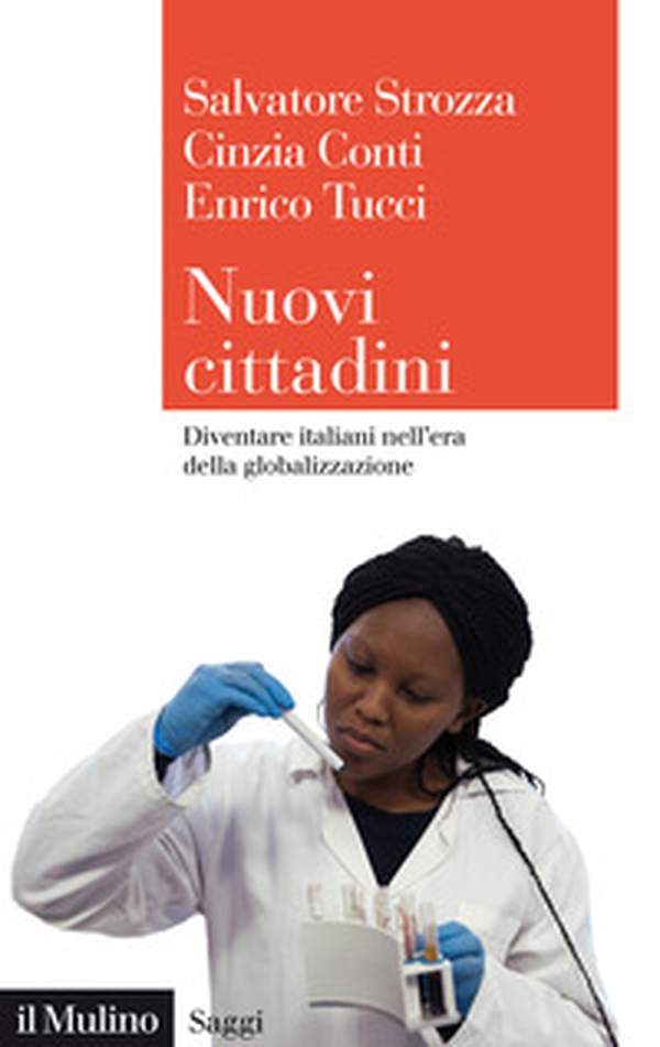 Nuovi cittadini. Diventare italiani nell'era della globalizzazione - Librerie.coop Nuovi cittadini. Diventare italiani nell'era della globalizzazione - Librerie.coop