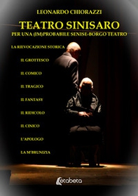 Teatro Sinisaro. Per una (im)probabile Senise-Borgo Teatro - Librerie.coop