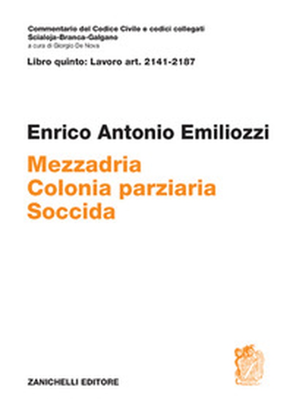 ART. 2141-2187. Mezzadria Colonia parziaria Soccida - Librerie.coop ART. 2141-2187. Mezzadria Colonia parziaria Soccida - Librerie.coop