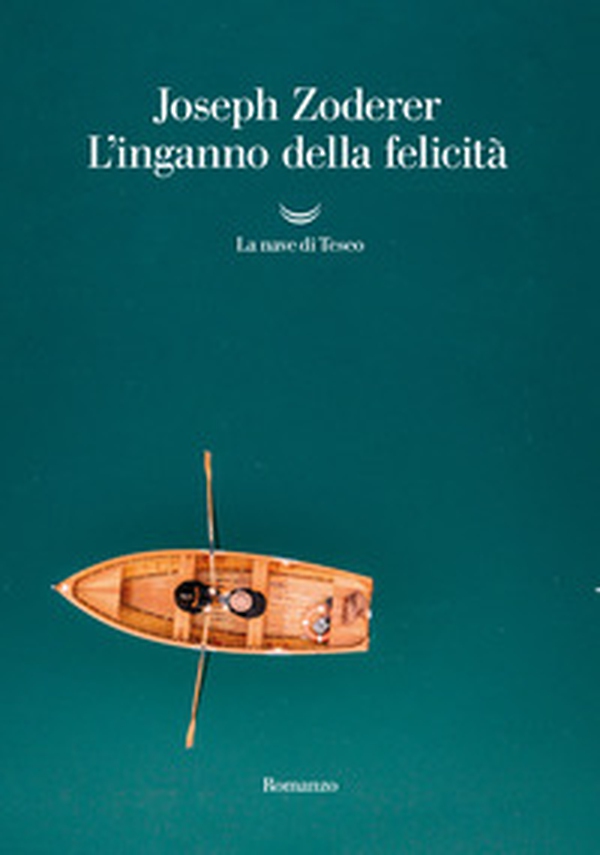 L'inganno della felicità - Librerie.coop L'inganno della felicità - Librerie.coop