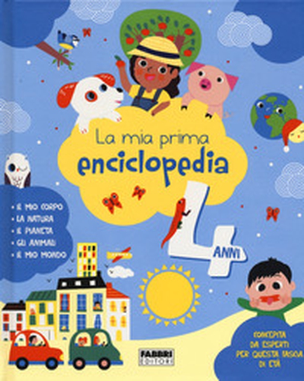 La mia prima enciclopedia. 4 anni - Librerie.coop La mia prima enciclopedia. 4 anni - Librerie.coop