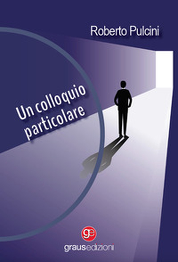 Un colloquio particolare - Librerie.coop Un colloquio particolare - Librerie.coop