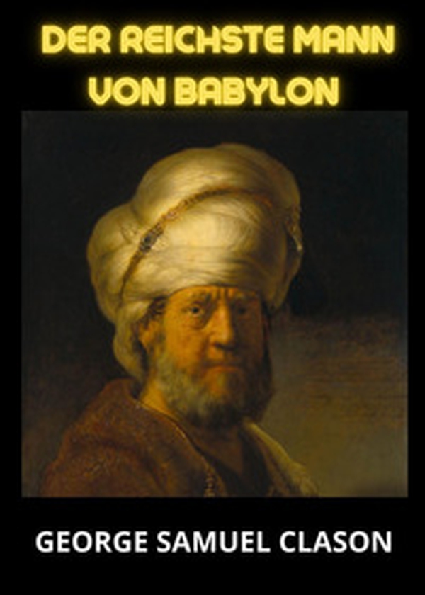 Der reichste mann von Babylon - Librerie.coop Der reichste mann von Babylon - Librerie.coop